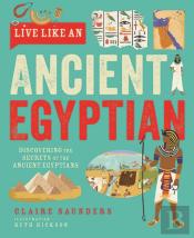 Live Like An Ancient Egyptian