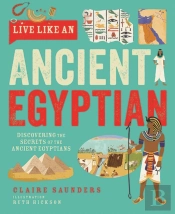 Live Like An Ancient Egyptian