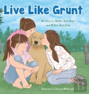 Live Like Grunt