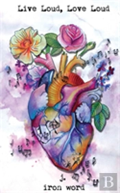 Live Loud, Love Loud