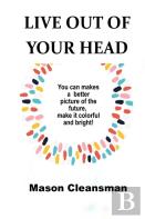 Live Out Of Your Head