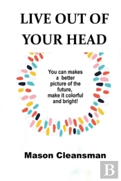 Live Out Of Your Head
