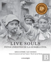 Live Souls: Fotos Inèdites De La Guerra Civil