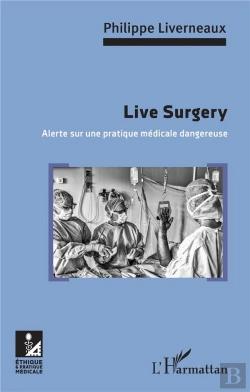 Bertrand.pt - Live Surgery ; Alerte Sur Une Pratique Médicale Dangereuse