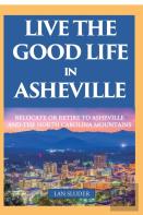 Live The Good Life In Asheville