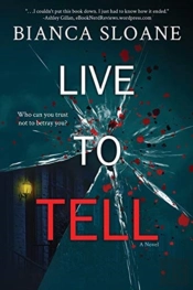 Live To Tell: A Novel