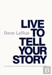 Live To Tell Your Story: Stories And Dec