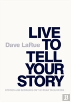 Bertrand.pt - Live To Tell Your Story: Stories And Dec