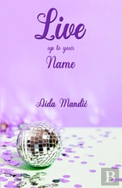 Live Up To Your Name