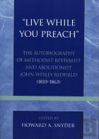 'Live While You Preach'