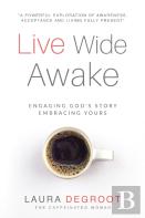Live Wide Awake