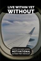 Live Within Yet Without