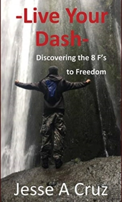 Bertrand.pt - Live Your Dash - Discovering The 8 Fs To Freedom