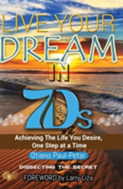 Bertrand.pt - Live Your Dream In 7ds: Achieving The Life You Desire, One Step At A Time!