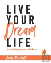 Live Your Dream Life