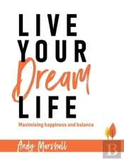 Live Your Dream Life