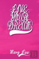 Live Your Dream