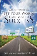Live Your Potential And Let Your Words Lead You To Success