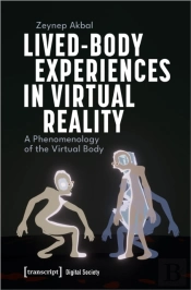Lived-Body Experiences In Virtual Reality