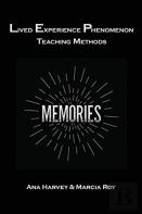 Lived Experience Phenomenon Teaching Methods