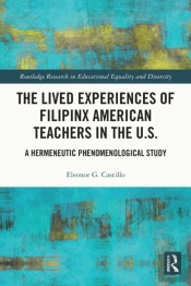 Lived Experiences Of Filipinx American Teachers In The U.S.