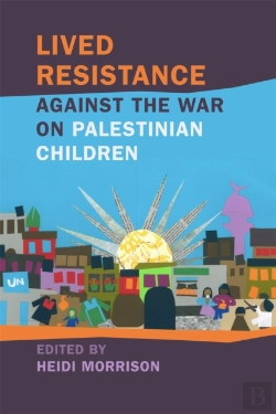 Bertrand.pt - Lived Resistance Against The War On Palestinian Children