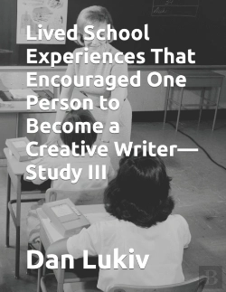 Bertrand.pt - Lived School Experiences That Encouraged One Person To Become A Creative Writer-Study Iii