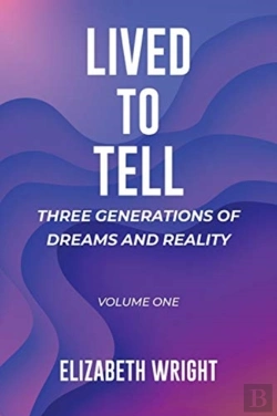 Bertrand.pt - Lived To Tell: Three Generations Of Drea