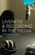 Liveness And Recording In The Media
