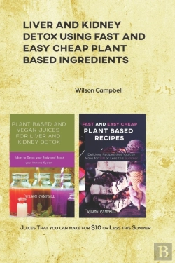 Bertrand.pt - Liver And Kidney Detox Using Fast And Easy Cheap Plant Based Ingredients