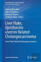Liver Fluke, Opisthorchis Viverrini Related Cholangiocarcinoma