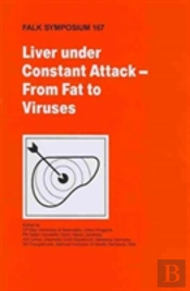 Liver Under Constant Attack - From Fat To Viruses