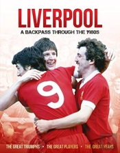 Liverpool A Backpass Through The 1980'S