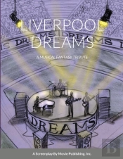 Liverpool Dreams: A Musical Fantasy Trib
