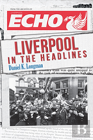 Liverpool In The Headlines