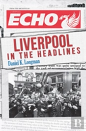 Liverpool In The Headlines