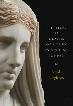Bertrand.pt - Lives And Deaths Of Women In Ancient Pompeii