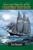 Lives And Legends Of The Christmas Tree Ships