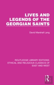 Lives And Legends Of The Georgian Saints