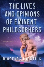 Lives And Opinions Of Eminent Philosophers