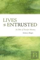 Lives Entrusted