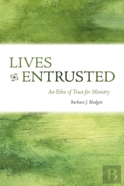 Lives Entrusted