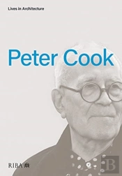 Lives In Architecture: Peter Cook