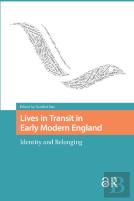 Lives In Transit In Early Modern England