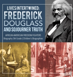 Bertrand.pt - Lives Intertwined : Frederick Douglass A