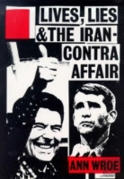 Lives, Lies And The Iran-Contra Affair