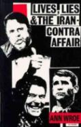 Lives, Lies And The Iran-Contra Affair