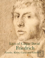 Lives Of Caspar David Friedrich