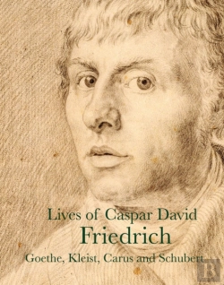 Bertrand.pt - Lives Of Caspar David Friedrich