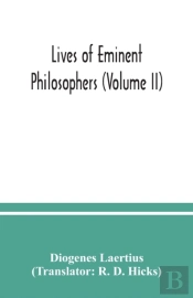 Lives Of Eminent Philosophers  Volume Ii